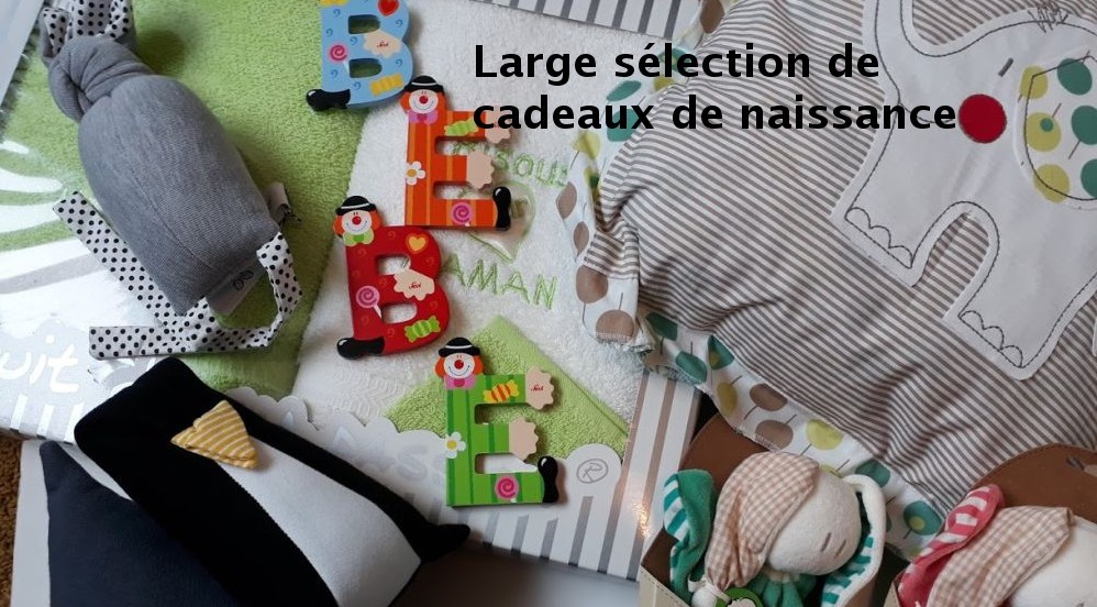 Large sélection de cadeaux de naissance